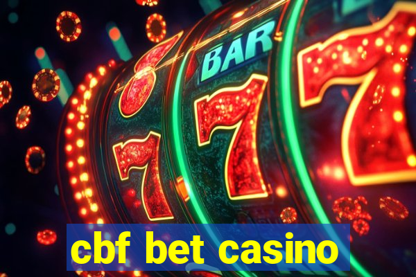 cbf bet casino